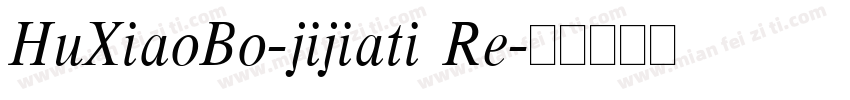 HuXiaoBo-jijiati Re字体转换